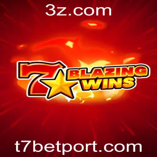 BlazingWins: Descubra o Mundo do Entretenimento e Apostas com T7 Bet