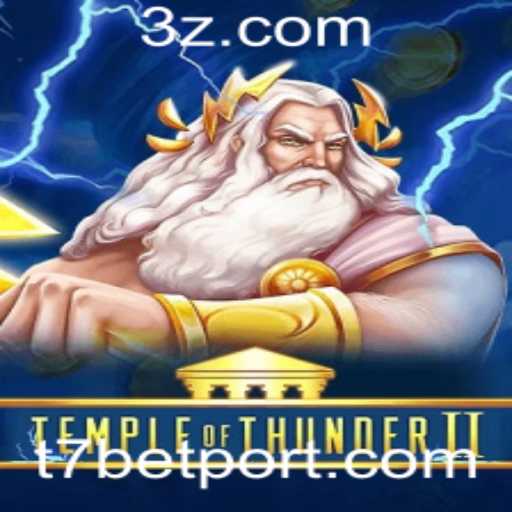 TempleofThunderII: Explorando Aventuras Épicas com T7 Bet